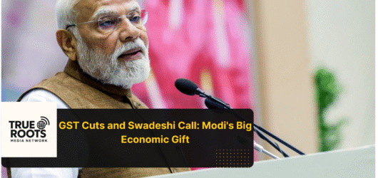 Modi’s GST Reforms and Swadeshi Push , A New Dawn for Indian Wallets and Self-Reliance