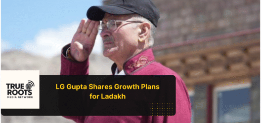 Ladakh on the Rise: LG Gupta’s Vision for Progress